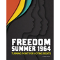 Freedom Summer 1964: Turning Point for Voting Rights - Hardcover