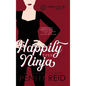 Happily Ever Ninja: A Married Romance - Hardcover