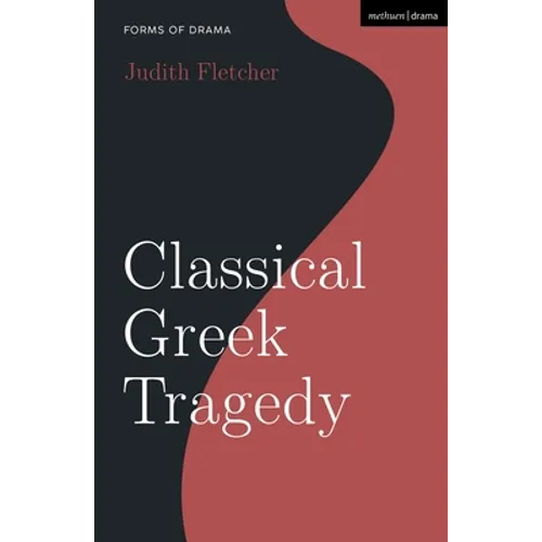 Classical Greek Tragedy - Hardcover