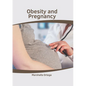 Obesity and Pregnancy - Hardcover
