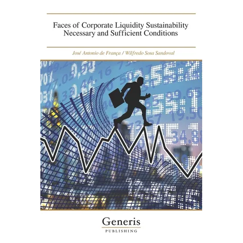Faces of Corporate Liquidity Sustainability Necessary and Sufficient Conditions - Paperback