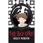 The Bad Ones - Hardcover