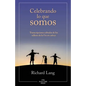 Celebrando lo que somos: Transcripciones editadas de los talleres de la Vía sin cabeza - Paperback