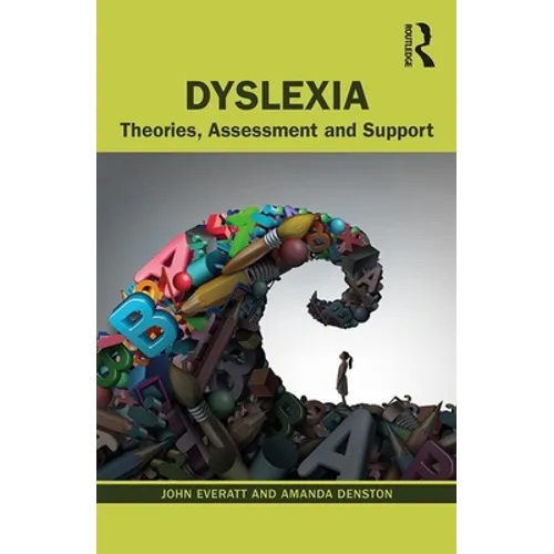 Dyslexia: Theories, Assessment and Support - Paperback