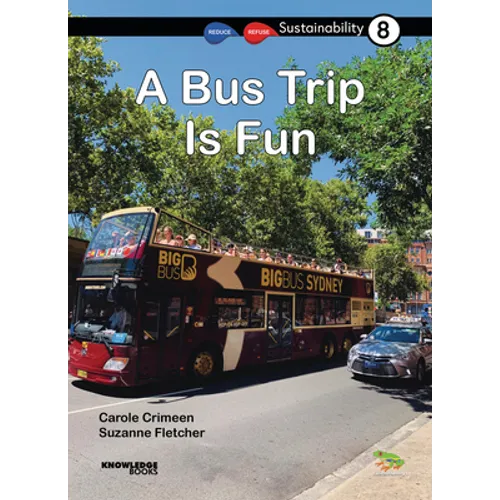 A Bus Trip Is Fun: Book 8 - Paperback