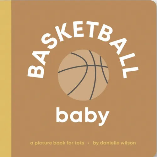 Basketball Baby: Board Book for Early Learners - Board Book