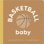 Basketball Baby: Board Book for Early Learners - Board Book