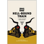 The Hell-Bound Train: A Cowboy Songbook, Second Edition - Paperback