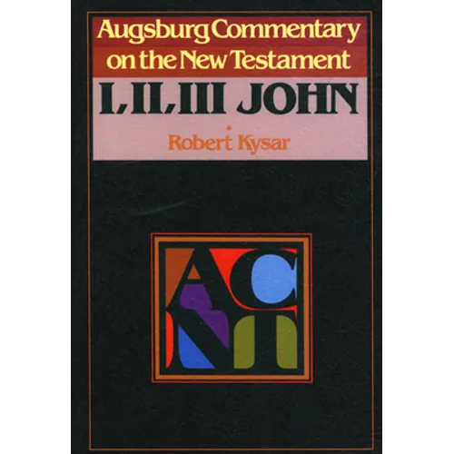 Augsburg Commentary on the New Testament - 1, 2, 3 John - Paperback