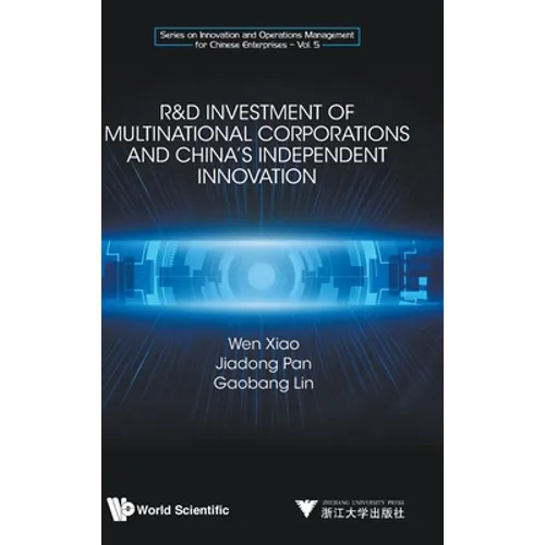 R&d Investment of Multinational Corporations and China's Independent Innovation - Hardcover