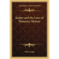 Kepler and the Laws of Planetary Motion - Paperback