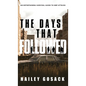 The Days That Followed: An EMP Thriller and Dystopian Novel - Hardcover