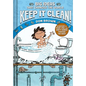 Keep It Clean!: Big Ideas That Changed the World #7 (a Nonfiction Graphic Novel) - Hardcover