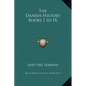 The Danish History Books I to IX - Hardcover