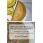 EMPANADA CRIOLLA y PICADILLO LLANERO: Deliciosa Comida Venezolana para Compartir - Paperback