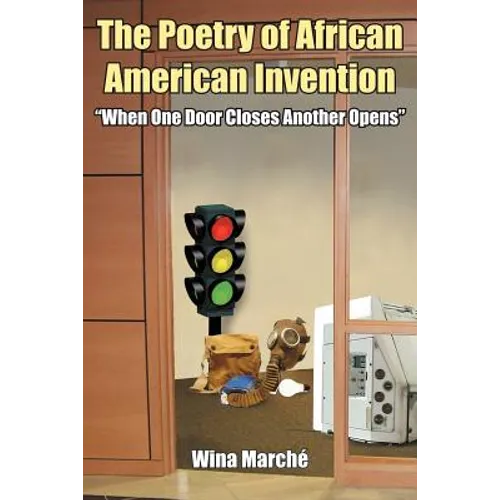 The Poetry of African American Invention: When One Door Closes Another Opens - Paperback