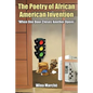 The Poetry of African American Invention: When One Door Closes Another Opens - Paperback