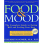 Food & Mood: The Complete Guide to Eating Well and Feeling Your Best - Paperback