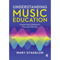Understanding Music Education: Exploring Children's Musical Worlds - Paperback