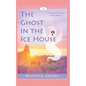 The Ghost in the Ice House: A Crystal Cove Cozy Ghost Mystery - Paperback