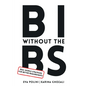 BI Without the BS: Real-World Strategies for Better Requirements - Paperback