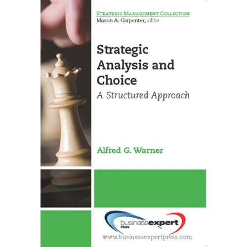 Strategic Analysis and Choice: A Structured Approach - Paperback