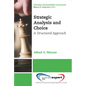 Strategic Analysis and Choice: A Structured Approach - Paperback
