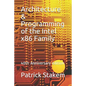 Architecture & Programming of the Intel X86 Family: 40th Anniversary Edition - Paperback