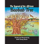 The Legend of the African Baobab Tree - Paperback