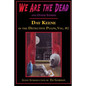 We Are the Dead and Other Stories: Day Keene in the Detective Pulps Volume II - Paperback