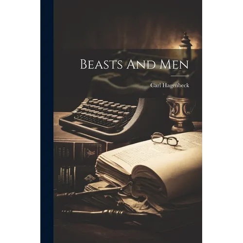 Beasts And Men - Paperback