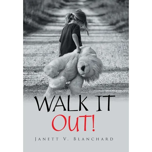 Walk It Out! - Hardcover