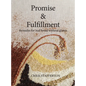 Promise & Fulfillment: formulas for real bread without gluten - Hardcover