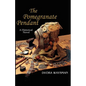 The Pomegranate Pendant - Paperback