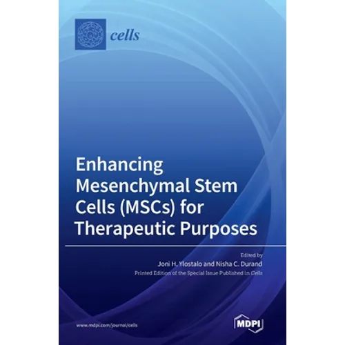 Enhancing Mesenchymal Stem Cells (MSCs) for Therapeutic Purposes - Hardcover