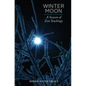 Winter Moon: A Season of Zen Teachings - Paperback
