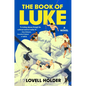 The Book of Luke - Hardcover