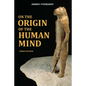 On The Origin of the Human Mind - Paperback