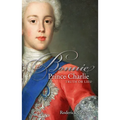 Bonnie Prince Charlie: Truth or Lies - Paperback