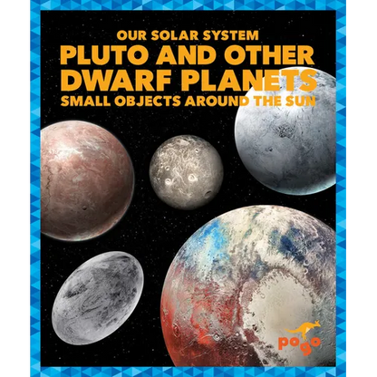 Pluto and Other Dwarf Planets: Small Objects Around the Sun - Library Binding