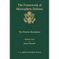 The framework of hemisphere defense - Paperback