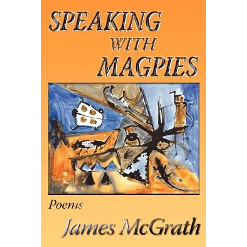 Speaking with Magpies - Paperback
