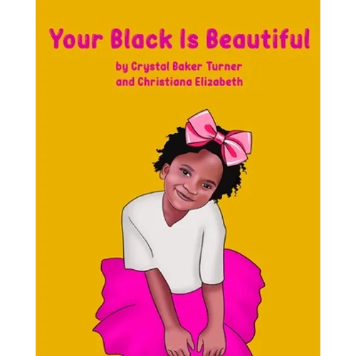 Your Black Is Beautiful - Paperback