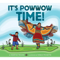 It's Powwow Time! - Hardcover