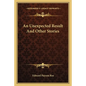 An Unexpected Result And Other Stories - Paperback