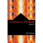 The House That Fire Built - Paperback