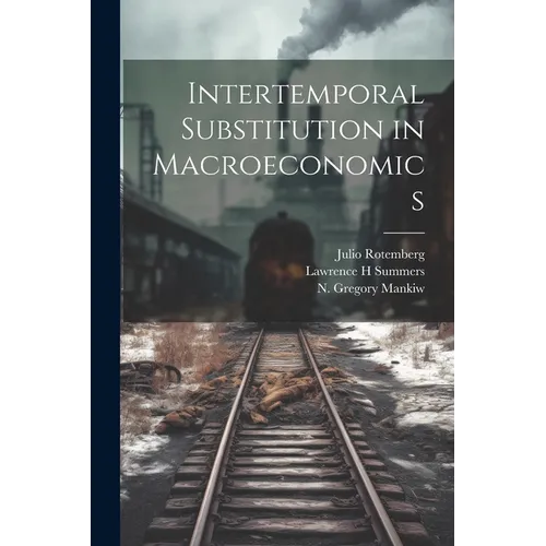 Intertemporal Substitution in Macroeconomics - Paperback