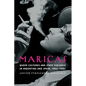 Maricas: Queer Cultures and State Violence in Argentina and Spain, 1942-1982 - Hardcover