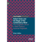 Robert Eisler and the Magic of the Combinatory Mind: The Forgotten Life of a 20th-Century Austrian Polymath - Hardcover