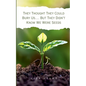 They Thought They Could Bury Us.... But They Didn't Know We Were Seeds - Paperback